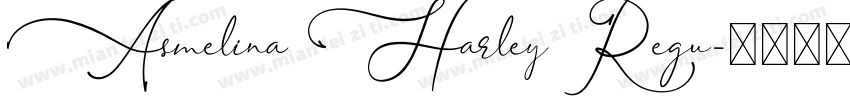 Asmelina Harley Regu字体转换